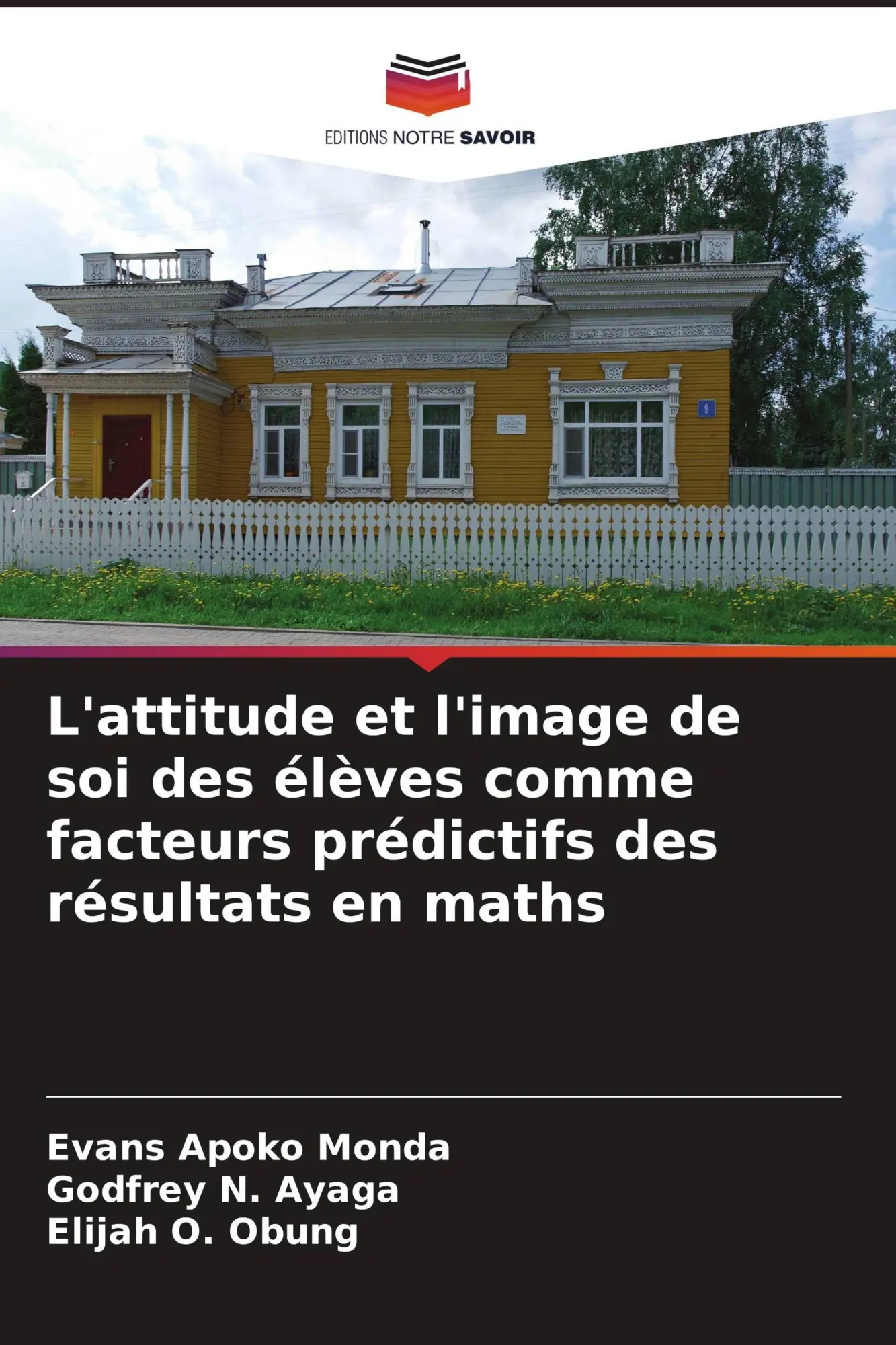 L'attitude et l'image de soi des élèves comme facteurs prédictifs des résultats en maths