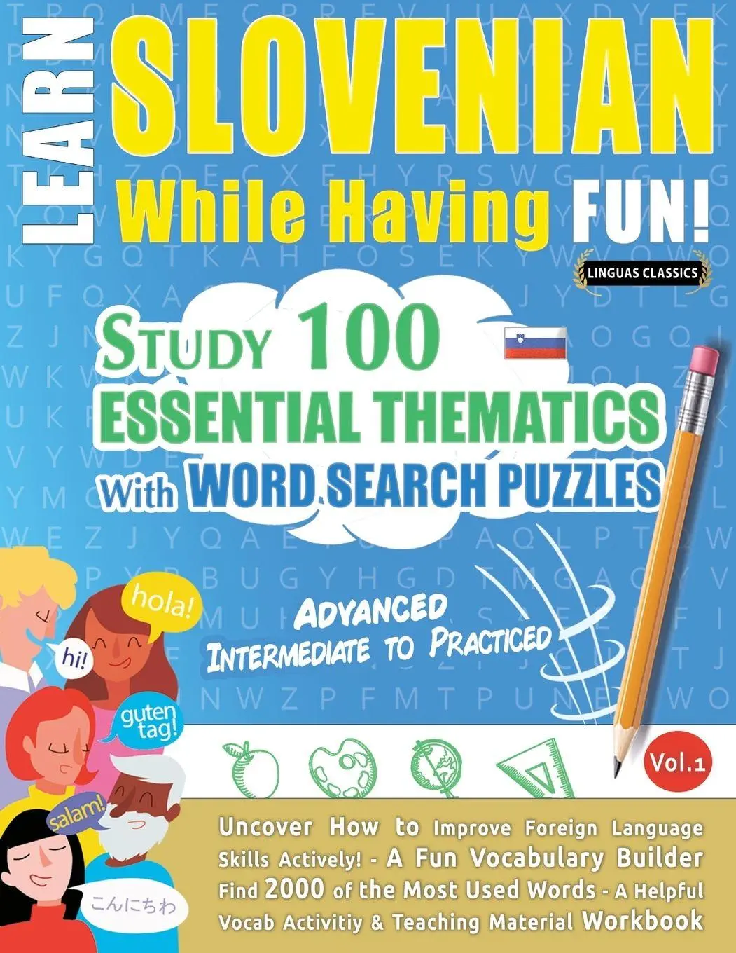 Cover: 9798349033261 | LEARN SLOVENIAN WHILE HAVING FUN! - ADVANCED | Linguas Classics | Buch