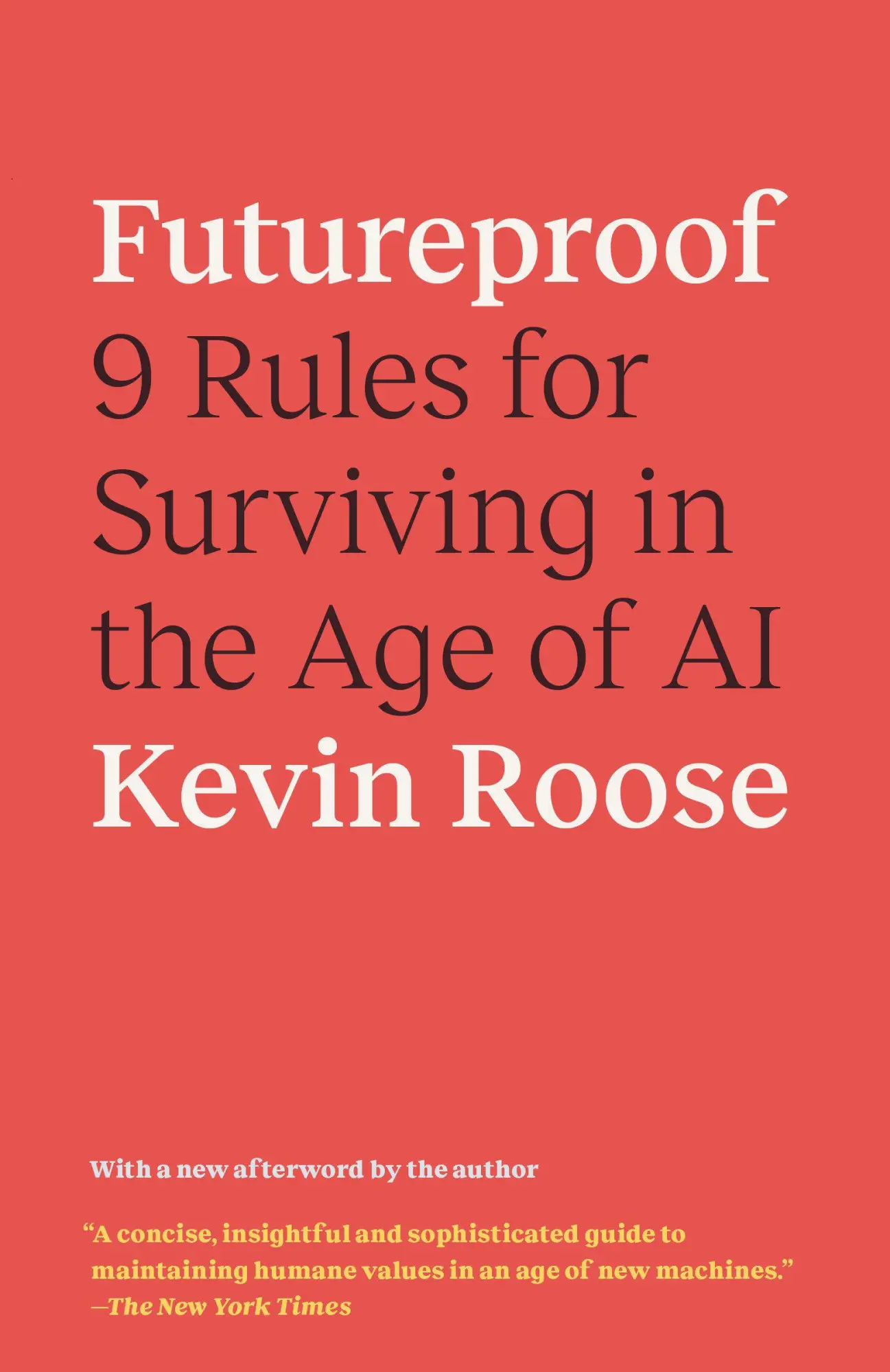 Cover: 9780593133361 | Futureproof | 9 Rules for Surviving in the Age of AI | Kevin Roose