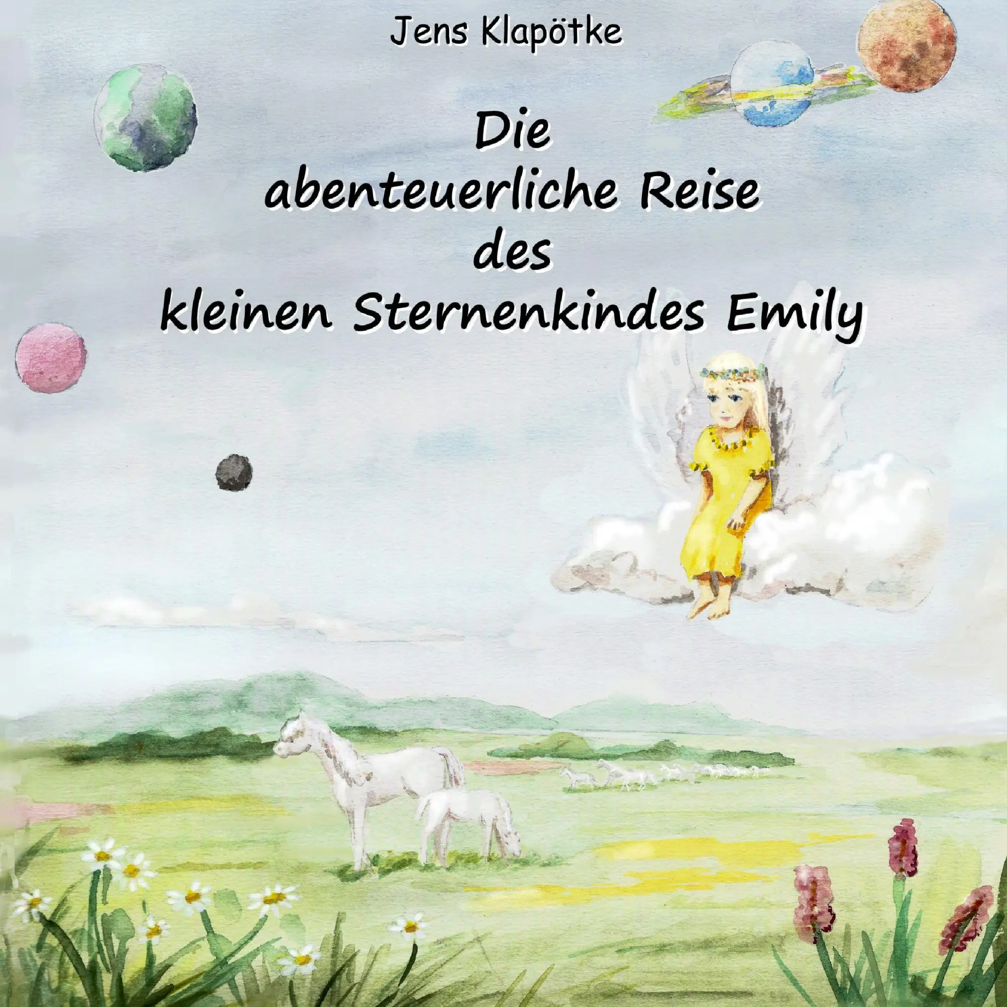 Cover: 9783739213361 | Die abenteuerliche Reise des kleinen Sternenkindes Emily | Klapötke