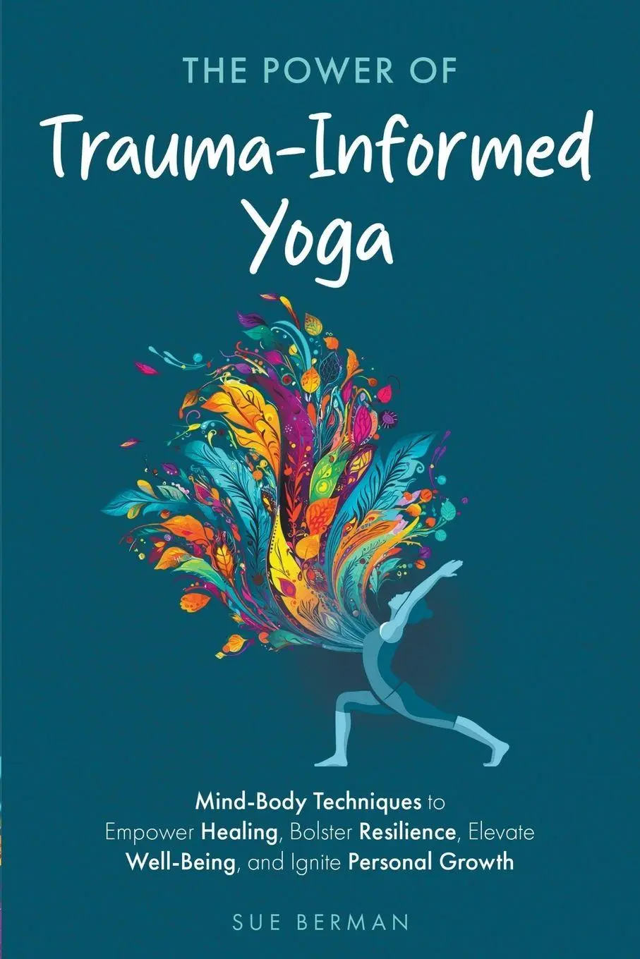 Cover: 9798224423361 | The Power of Trauma-Informed Yoga | Sue Berman | Taschenbuch | 2024