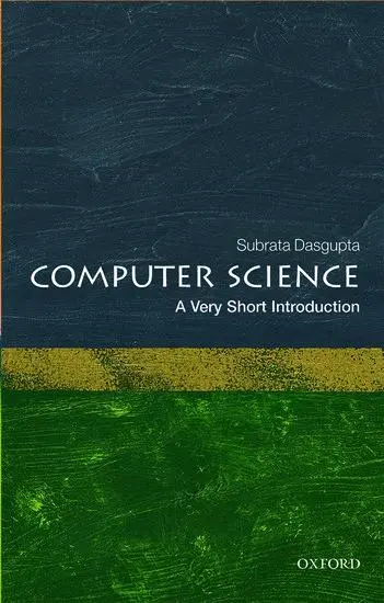 Cover: 9780198733461 | Computer Science | A Very Short Introduction | Subrata Dasgupta | Buch