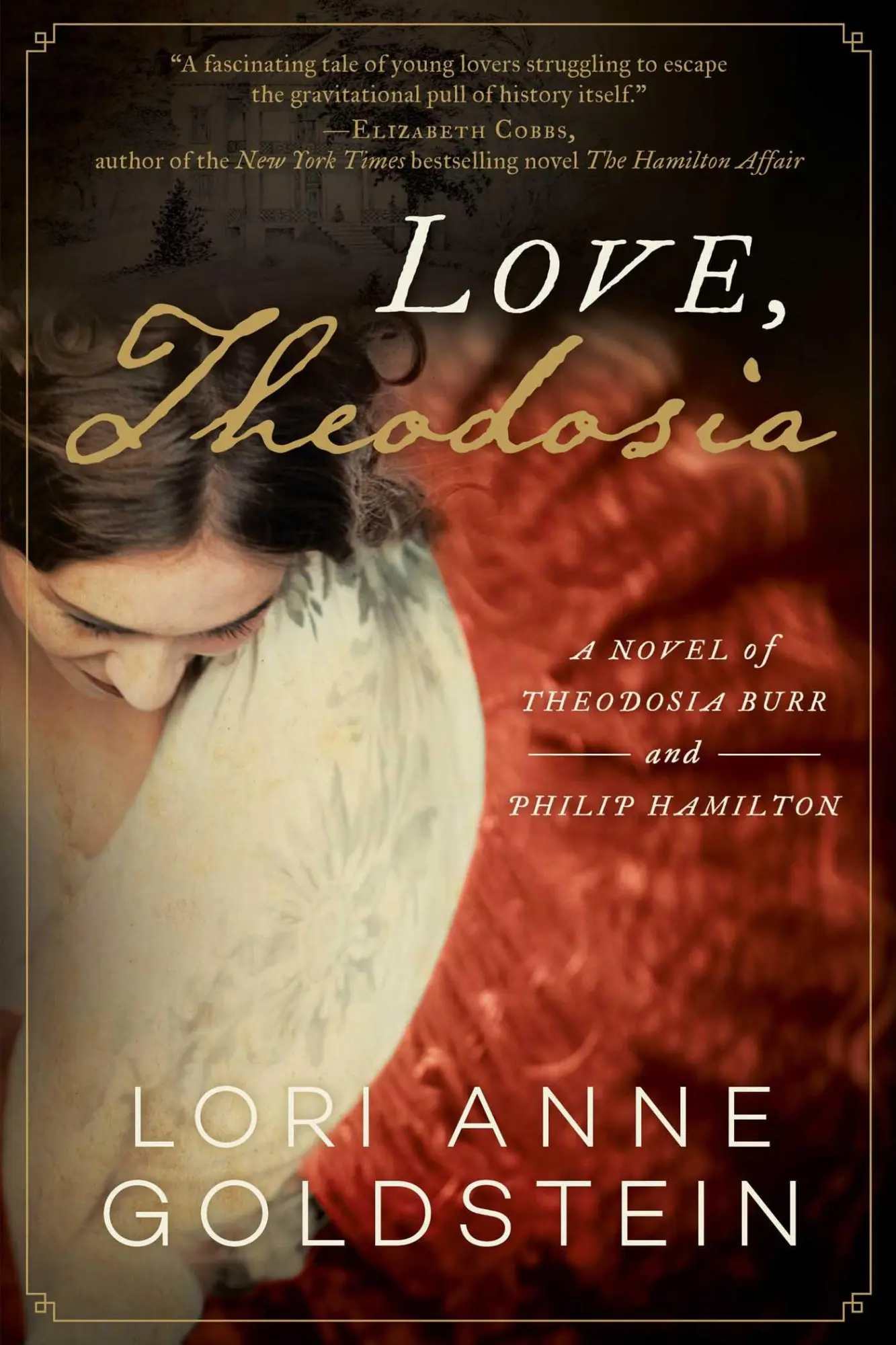 Cover: 9781956763461 | Love, Theodosia | A Novel of Theodosia Burr and Philip Hamilton | Buch