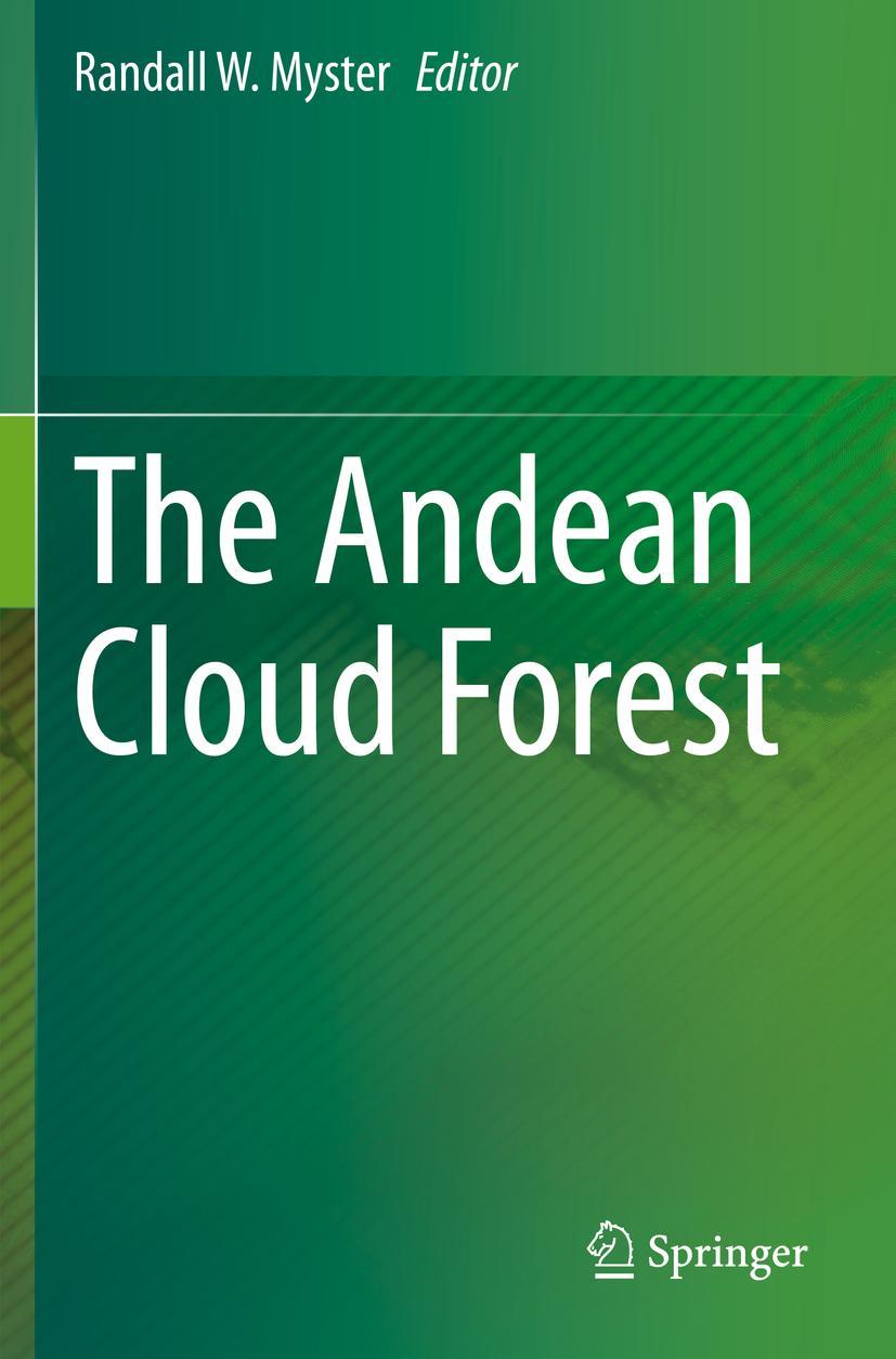 Cover: 9783030573461 | The Andean Cloud Forest | Randall W. Myster | Taschenbuch | x | 2021