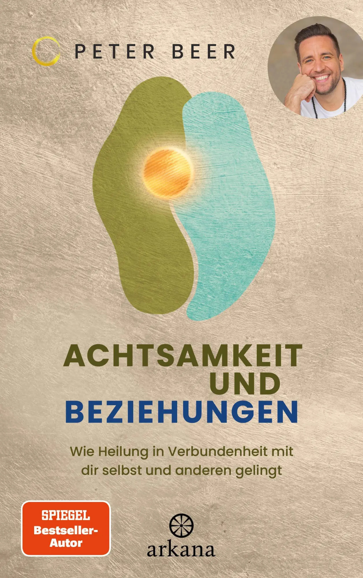 Cover: 9783442343461 | Achtsamkeit und Beziehungen | Peter Beer | Taschenbuch | 336 S. | 2026