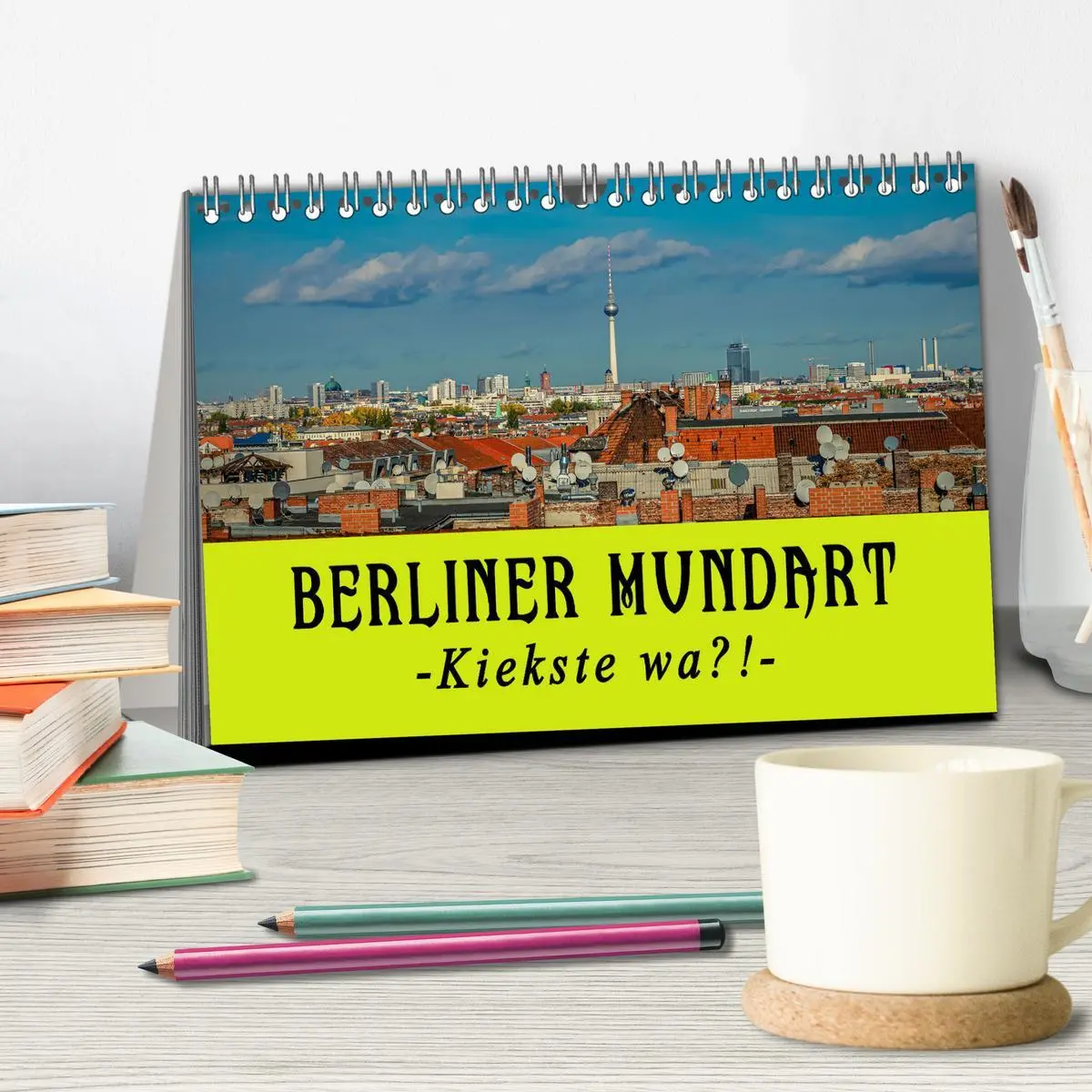 Bild: 9783457433461 | Berliner Mundart (Tischkalender 2026 DIN A5 quer), CALVENDO...