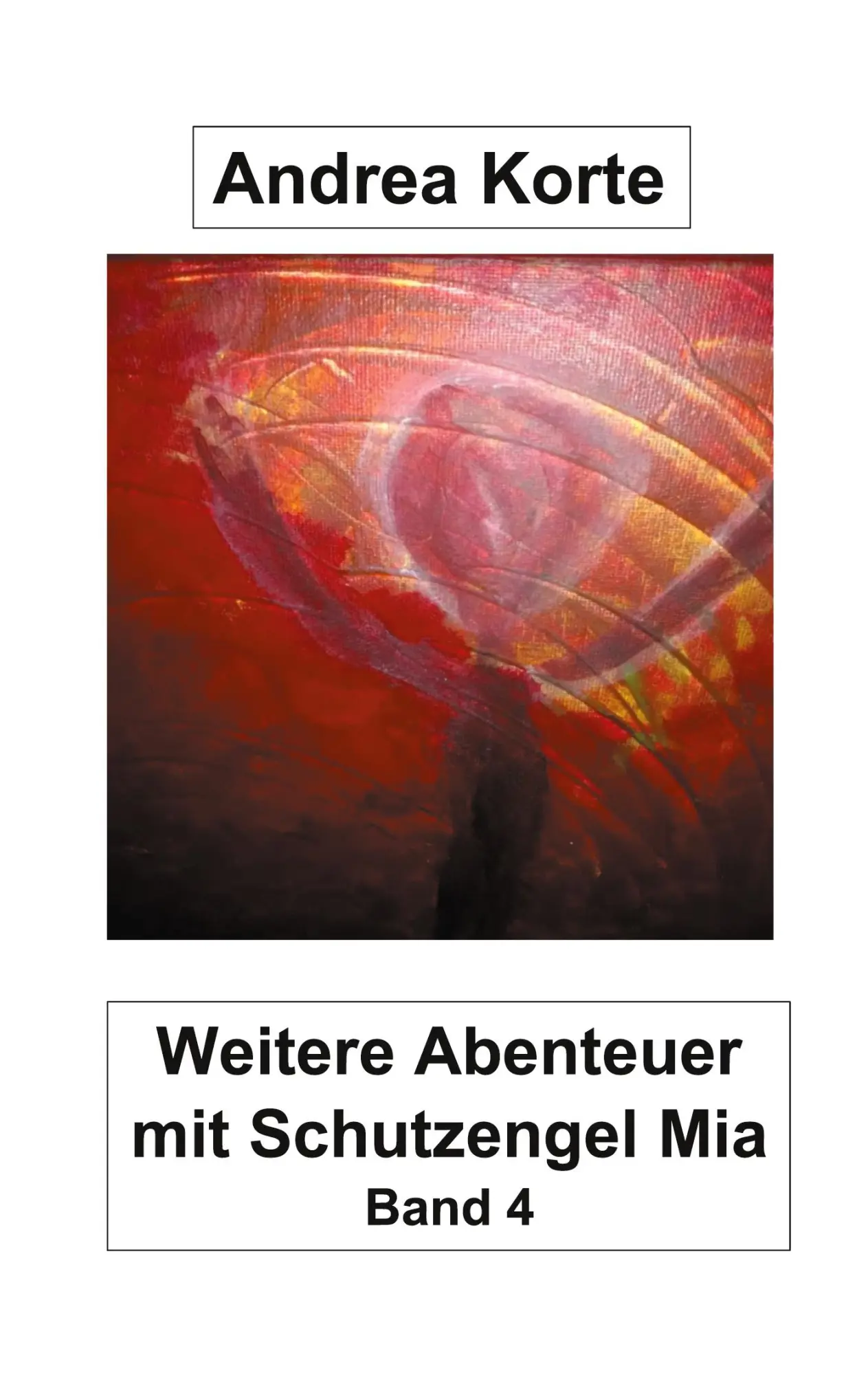 Weitere Abenteuer mit Schutzengel Mia: Band 4