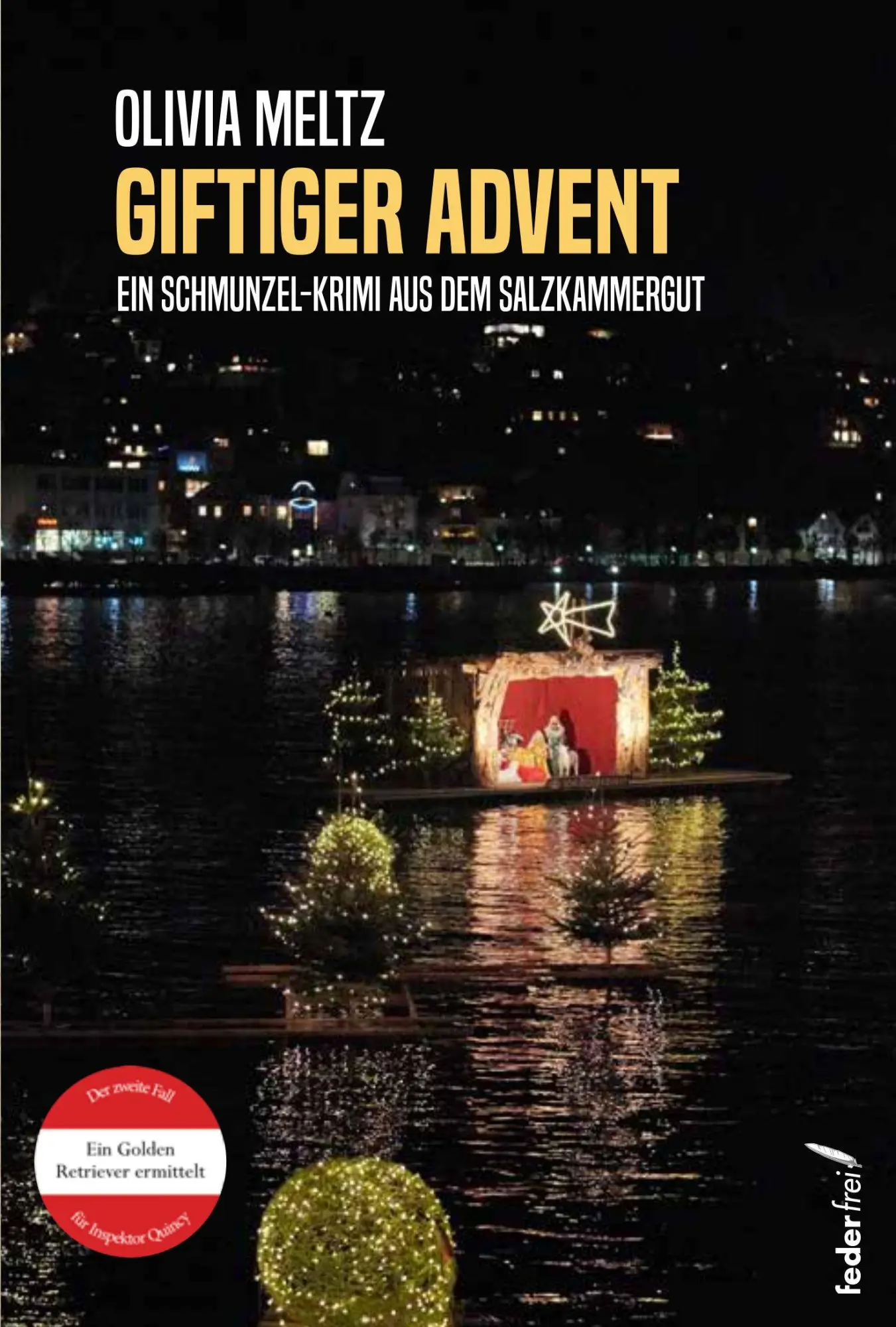 Cover: 9783990743461 | Giftiger Advent | Der zweite Fall für Inspektor Quincy | Olivia Meltz
