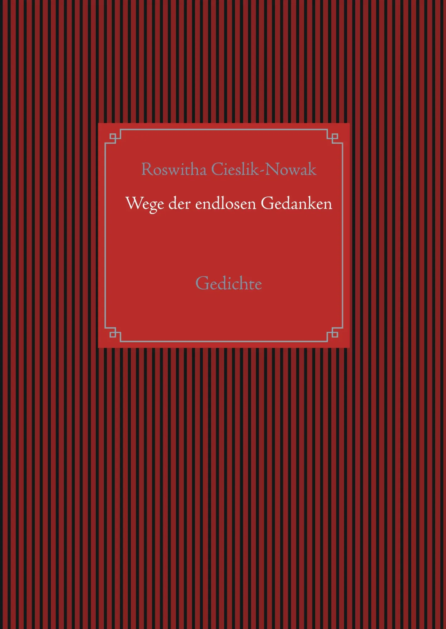 Cover: 9783743153561 | Wege der endlosen Gedanken | Gedichte | Roswitha Cieslik-Nowak | Buch