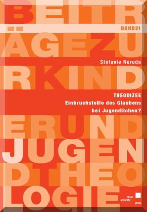 Cover: 9783862193561 | Theodizee - Einbruchstelle des Glaubens bei Jugendlichen? | Neruda