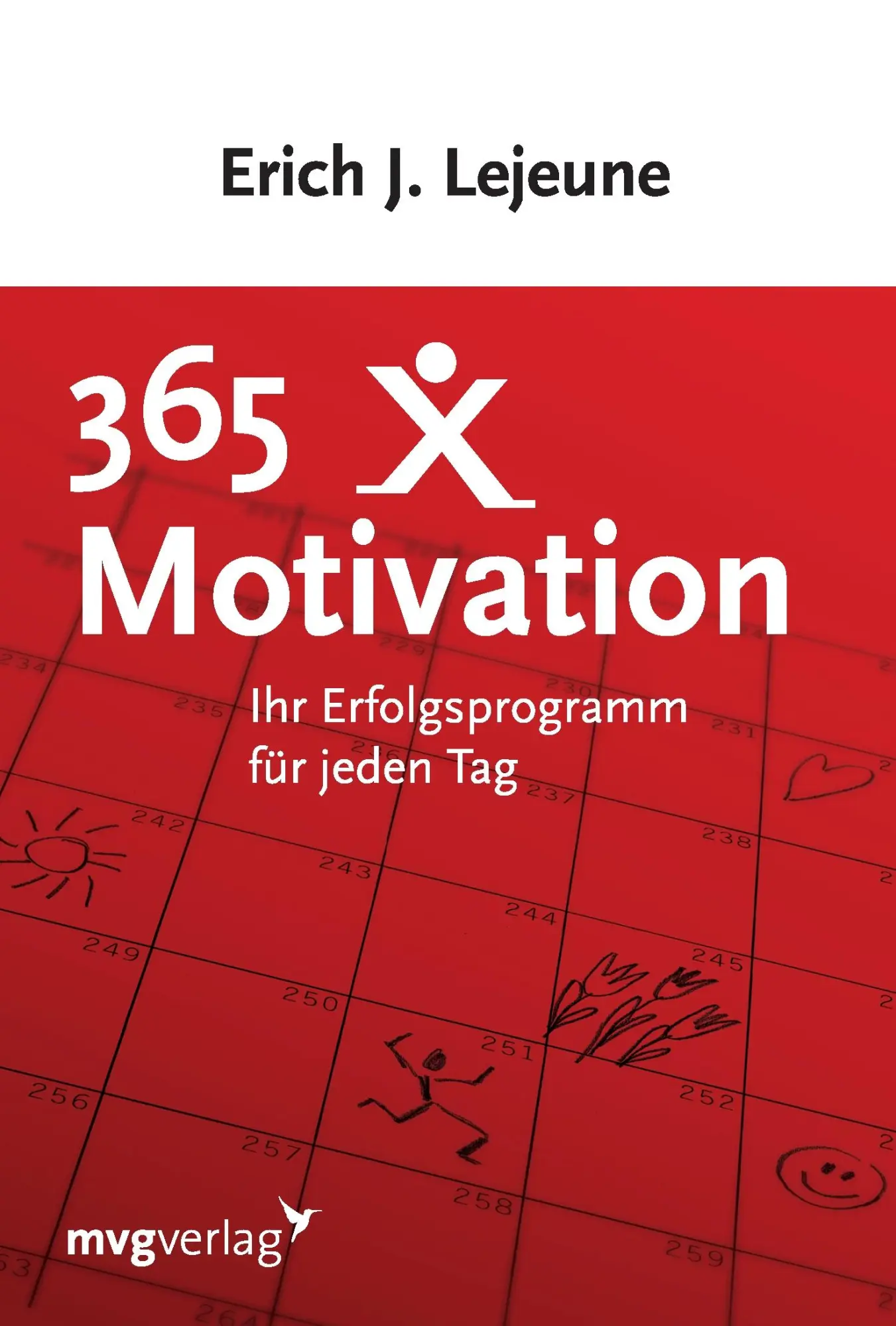Cover: 9783868823561 | 365 x Motivation | Ihr Erfolgsprogramm für jeden Tag | Lejeune | Buch