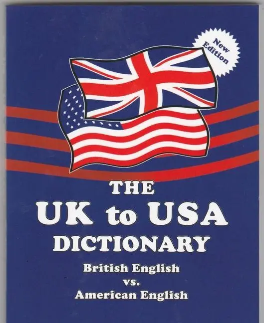 Cover: 9780933143661 | The UK to USA Dictionary New Edition: British English vs. American...