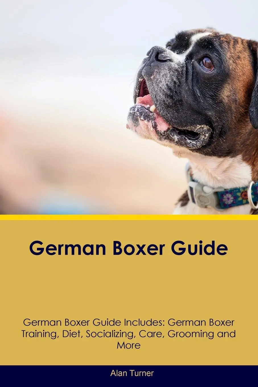 Cover: 9781395863661 | German Boxer Guide German Boxer Guide Includes | Alan Turner | Buch