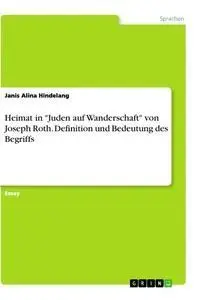 Cover: 9783346223661 | Heimat in "Juden auf Wanderschaft" von Joseph Roth. Definition und...