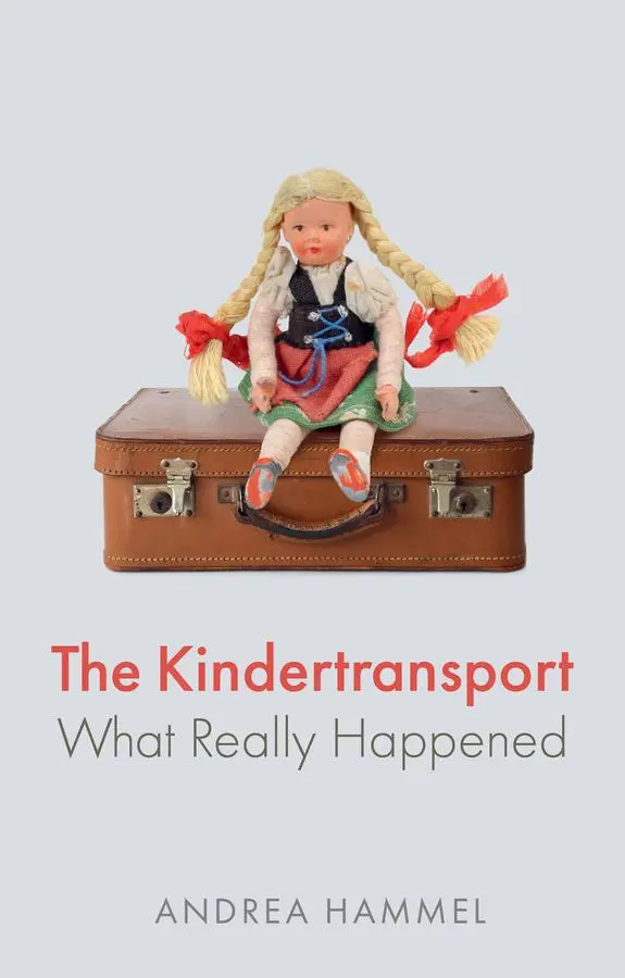Cover: 9781509553761 | The Kindertransport | What Really Happened | Andrea Hammel | Buch