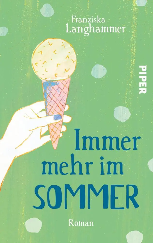 Cover: 9783492503761 | Immer mehr im Sommer | Franziska Langhammer | Taschenbuch | 264 S.