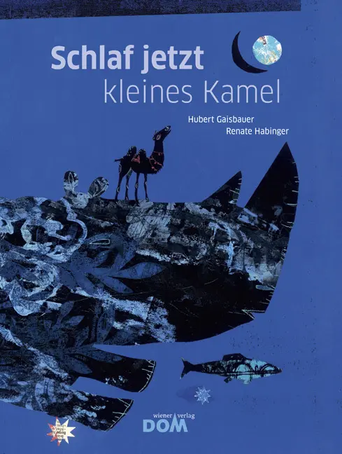 Cover: 9783702233761 | Schlaf jetzt kleines Kamel | Hubert Gaisbauer | Buch | 26 S. | Deutsch