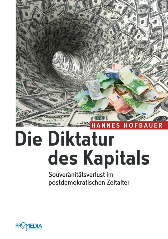 Cover: 9783853713761 | Die Diktatur des Kapitals | Hannes Hofbauer | Taschenbuch | 240 S.
