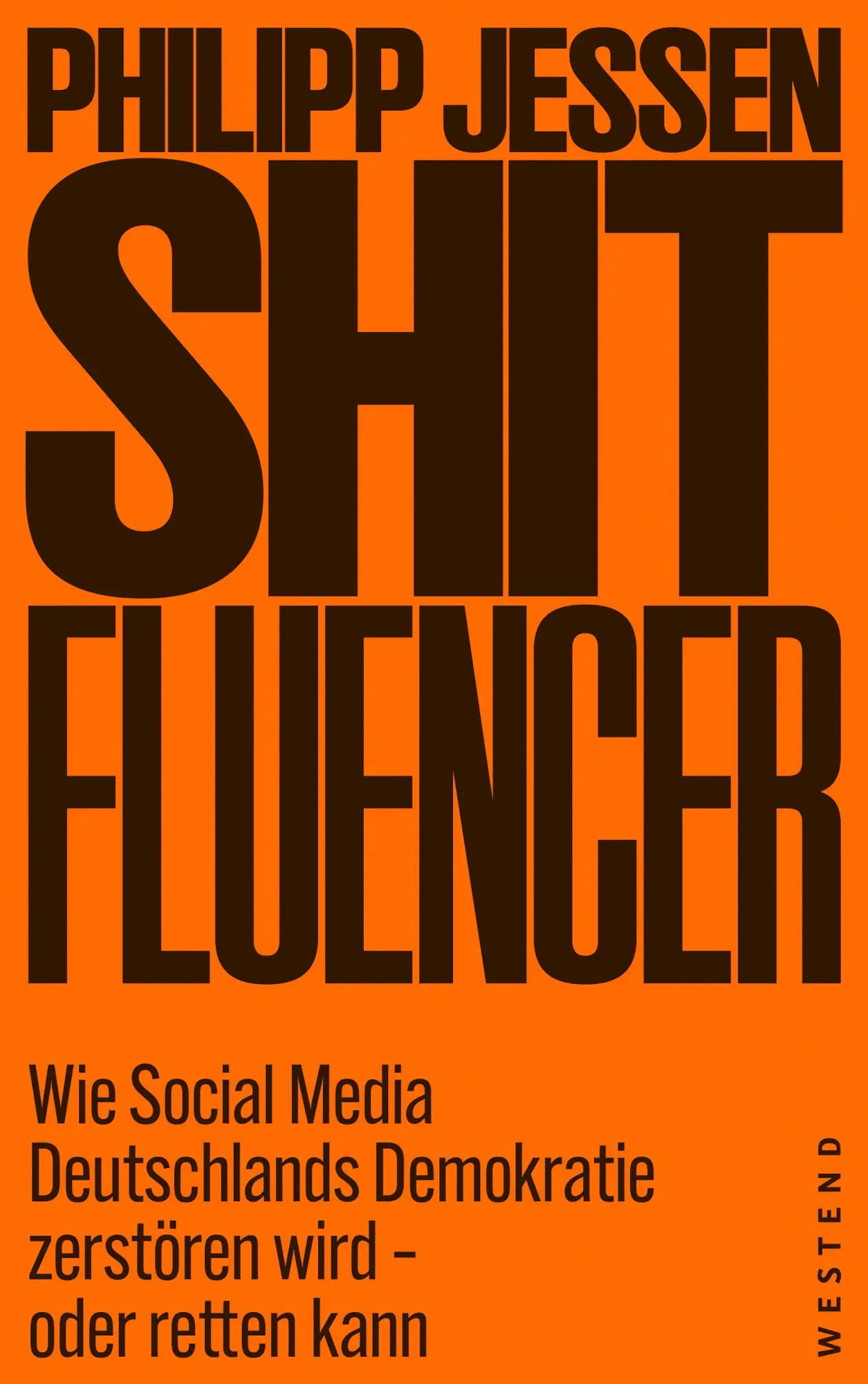 Cover: 9783987913761 | Shitfluencer | Philipp Jessen | Taschenbuch | 160 S. | Deutsch | 2026