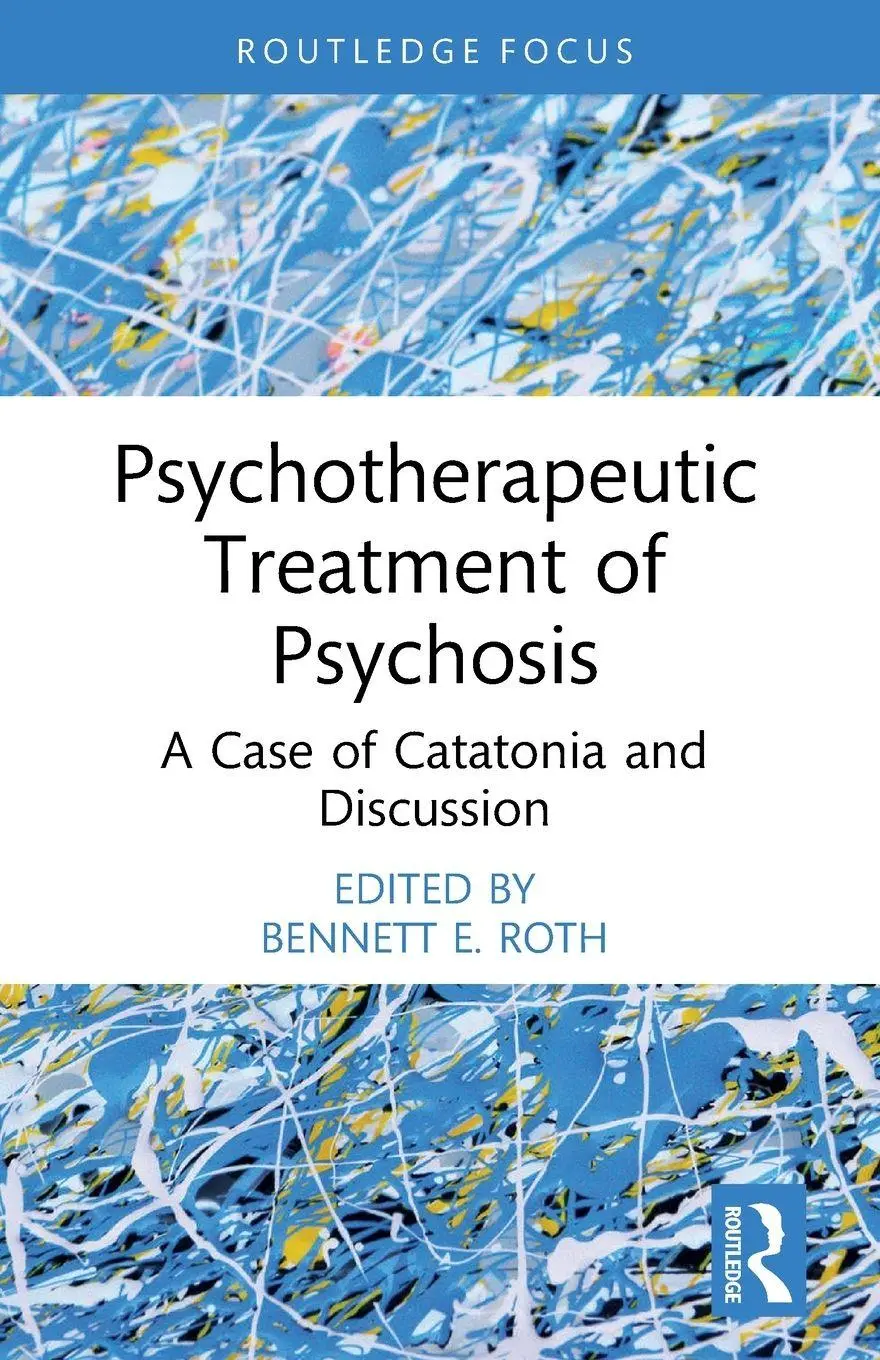 Cover: 9781032713861 | Psychotherapeutic Treatment of Psychosis | Bennett E. Roth | Buch