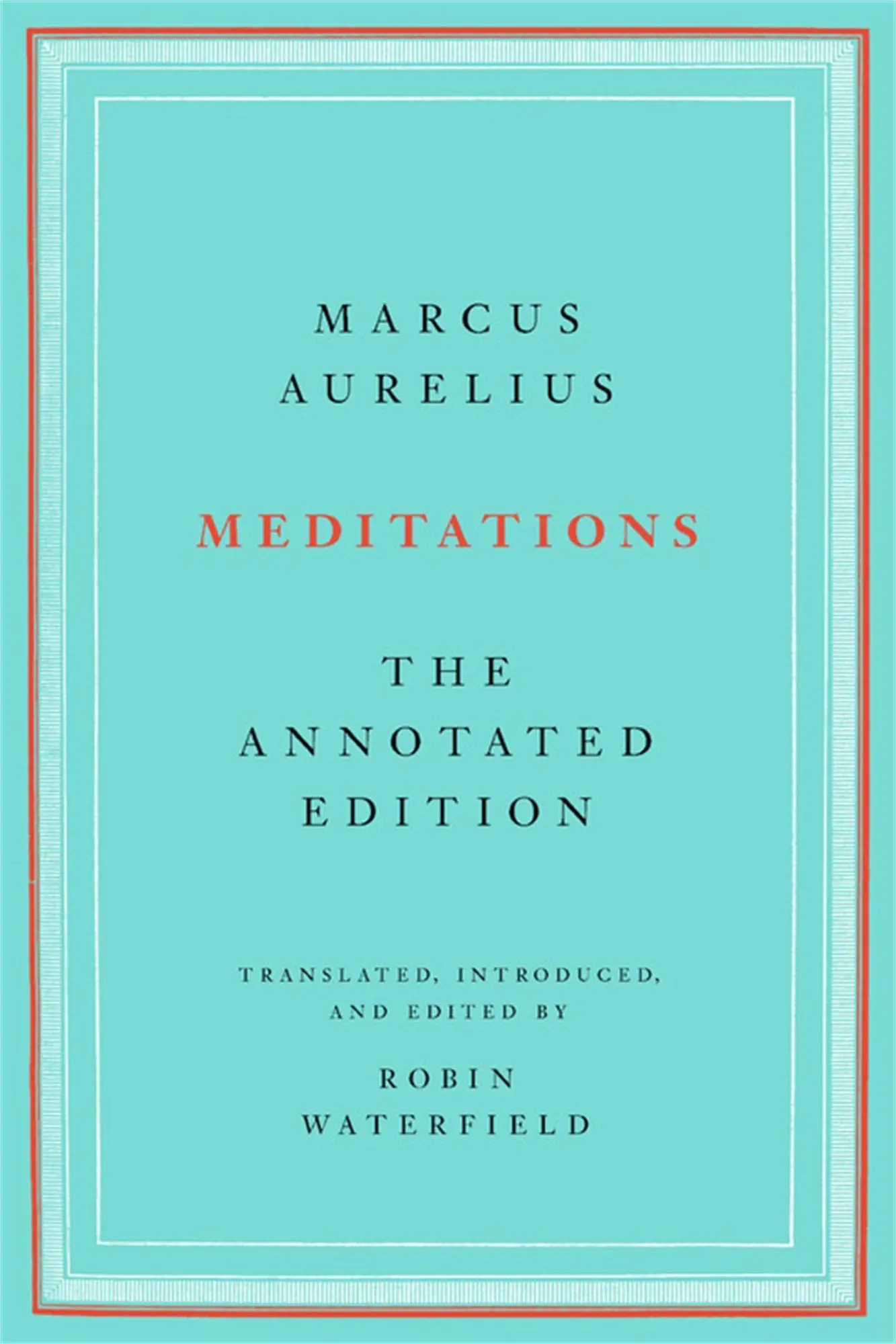 Cover: 9781541673861 | Meditations | The Annotated Edition | Marcus Aurelius | Taschenbuch