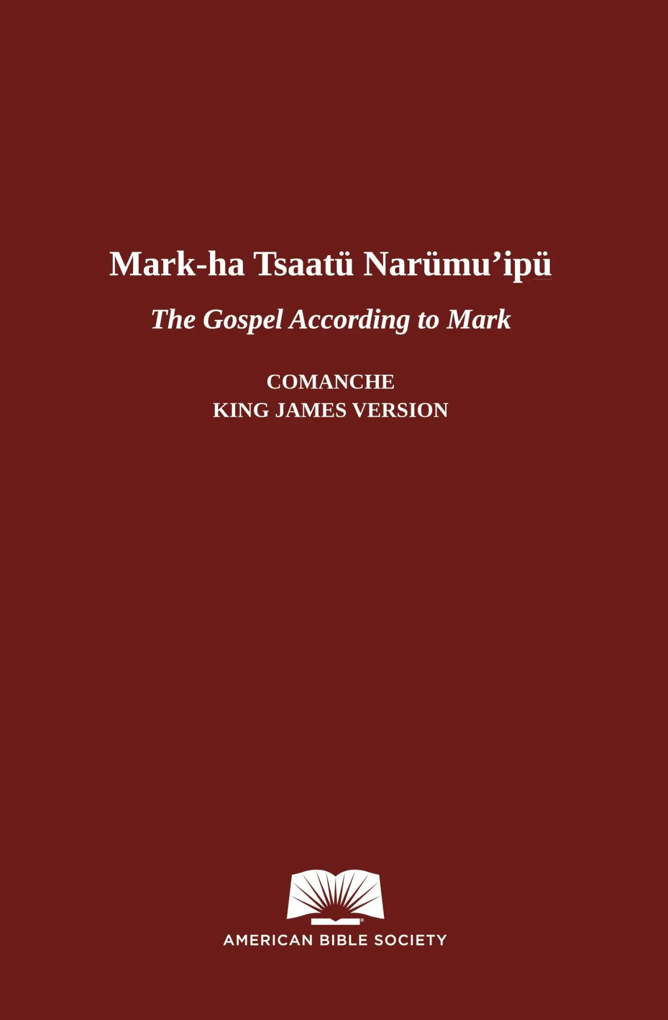 Cover: 9781585163861 | The Gospel According to Mark in Comanche-English | Taschenbuch | 2022