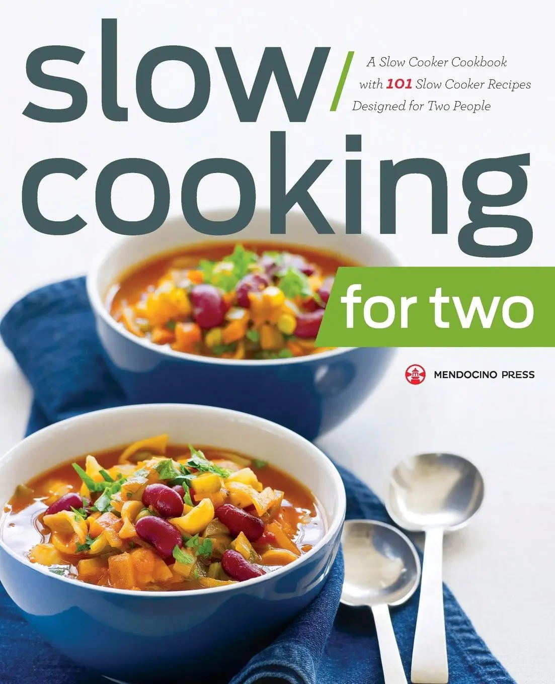 Cover: 9781623153861 | Slow Cooking for Two | Mendocino Press | Taschenbuch | Englisch | 2014