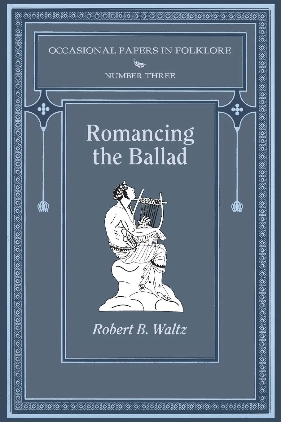 Cover: 9781935243861 | Romancing the Ballad | Robert B. Waltz | Taschenbuch | Englisch | 2013
