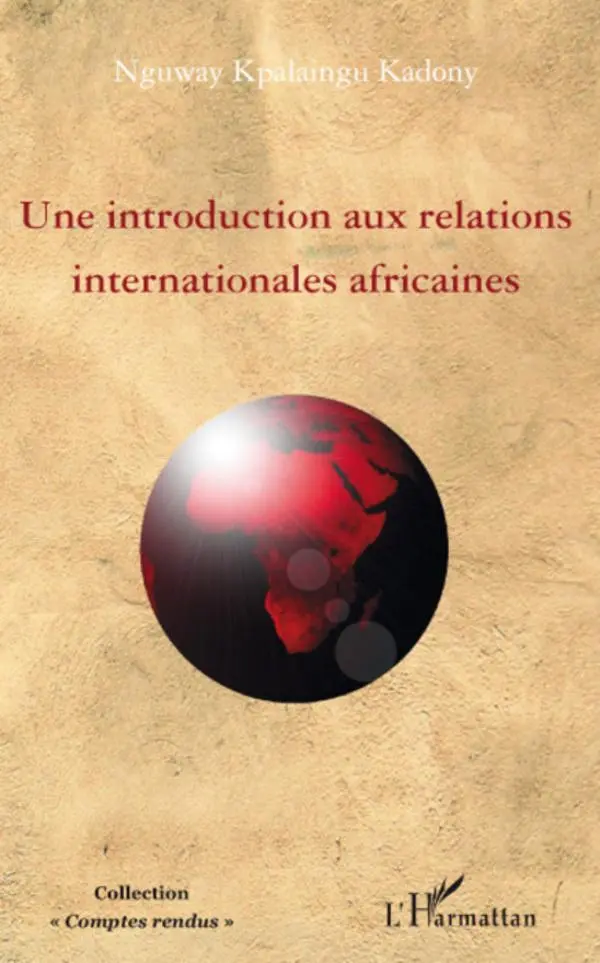 Cover: 9782296053861 | Une introduction aux relations internationales africaines | Kadony