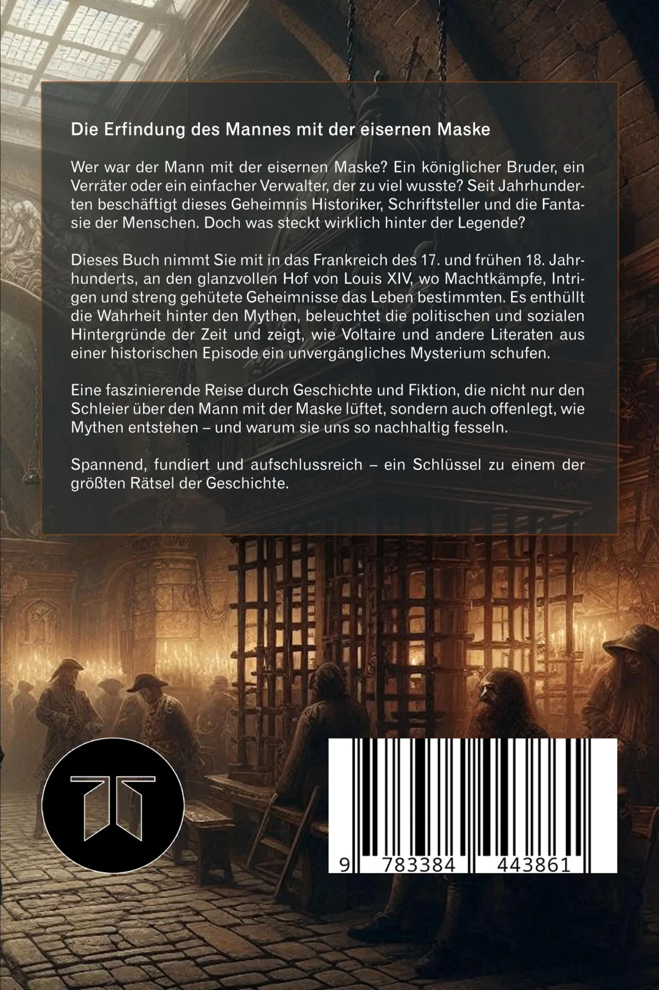 Rückseite: 9783384443861 | Die Erfindung des Mannes mit der eisernen Maske | Lutz Spilker | Buch