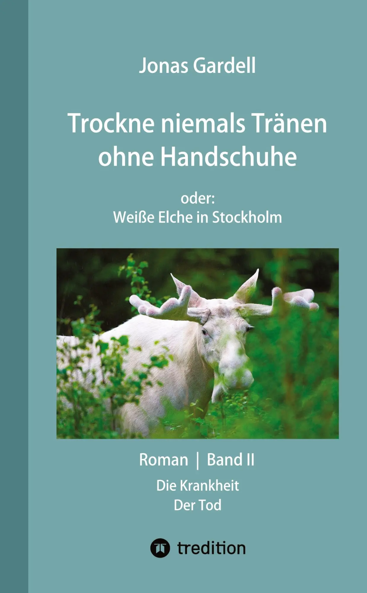 Cover: 9783384753861 | Trockne niemals Tränen ohne Handschuhe (Band II) - DER...
