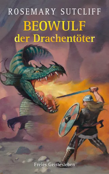 Cover: 9783772523861 | Beowulf der Drachentöter | Rosemary Sutcliff | Buch | 118 S. | Deutsch