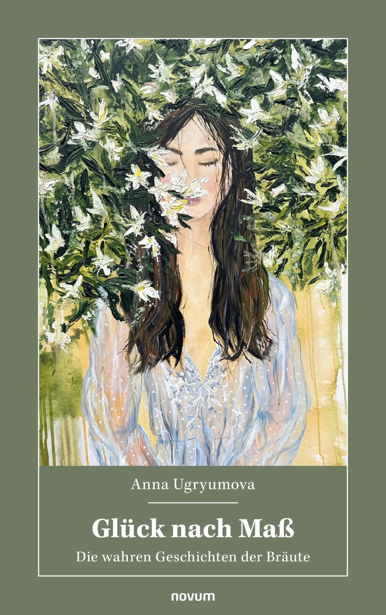 Cover: 9783991313861 | Glück nach Maß | Die wahren Geschichten der Bräute | Anna Ugryumova