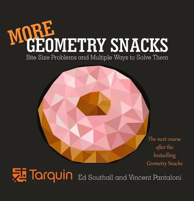 Cover: 9781911093961 | More Geometry Snacks | Bite Size Problems and How to Solve Them | Buch