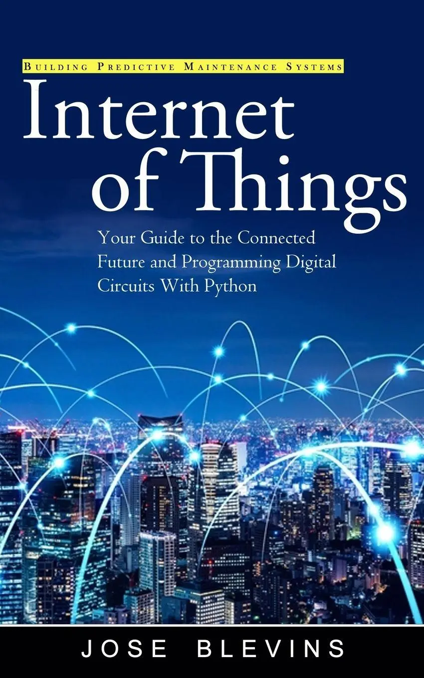 Cover: 9781990373961 | Internet of Things | Jose Blevins | Taschenbuch | Englisch | 2023