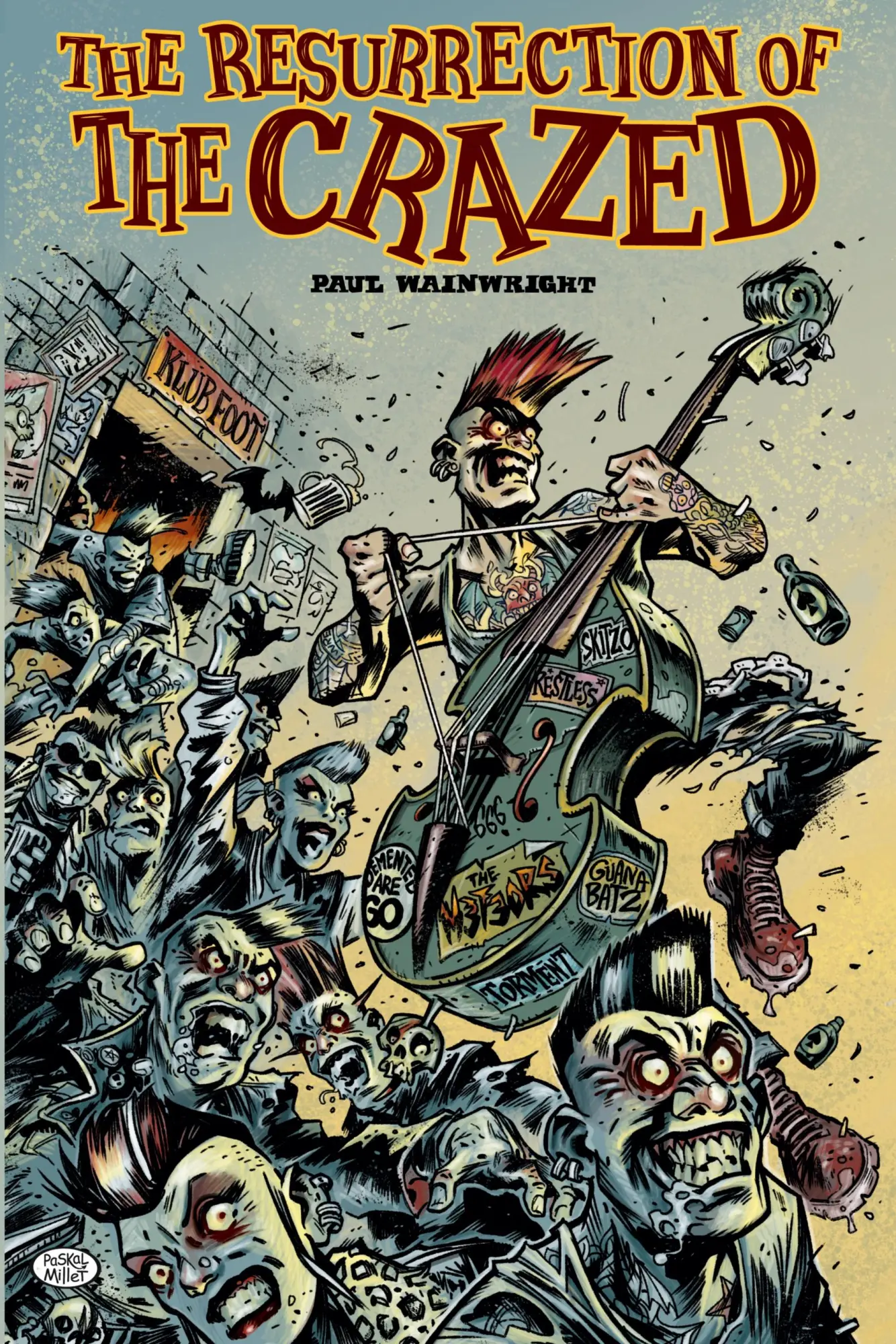 Cover: 9781916864061 | The Resurrection of The Crazed | Paul Wainwright | Taschenbuch | 2023