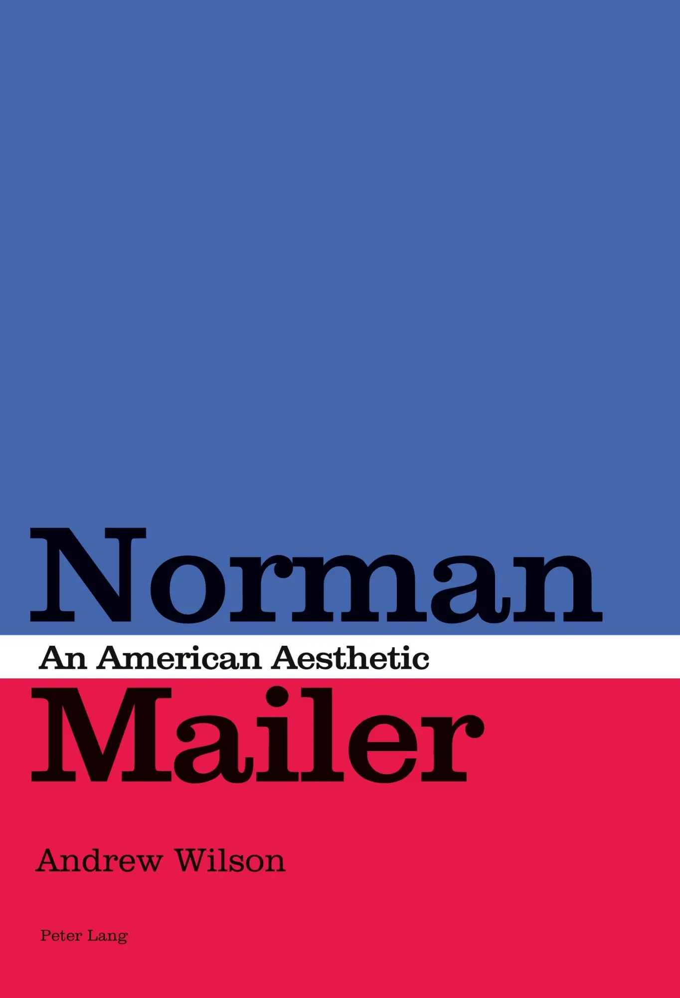 Norman Mailer: An American Aesthetic