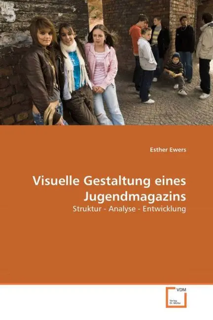 Cover: 9783836474061 | Visuelle Gestaltung eines Jugendmagazins | Esther Ewers | Taschenbuch