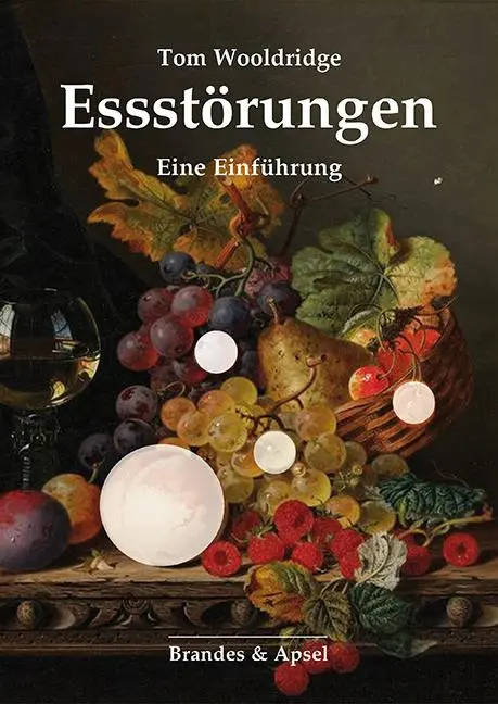 Cover: 9783955584061 | Essstörungen | Eine Einführung | Tom Wooldridge | Taschenbuch | 172 S.
