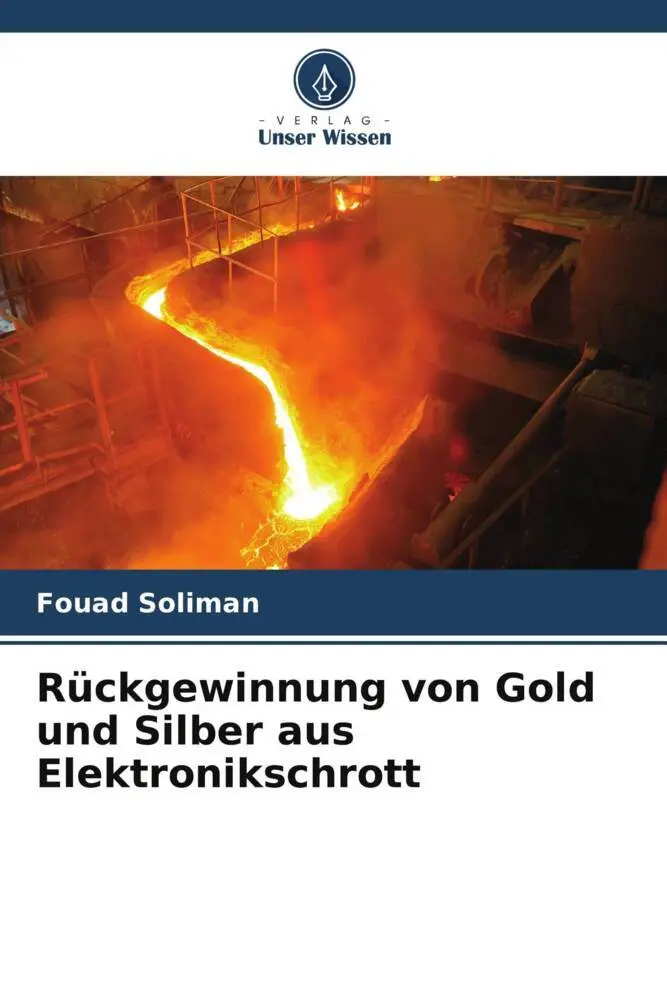 Cover: 9786205204061 | Rückgewinnung von Gold und Silber aus Elektronikschrott | Taschenbuch