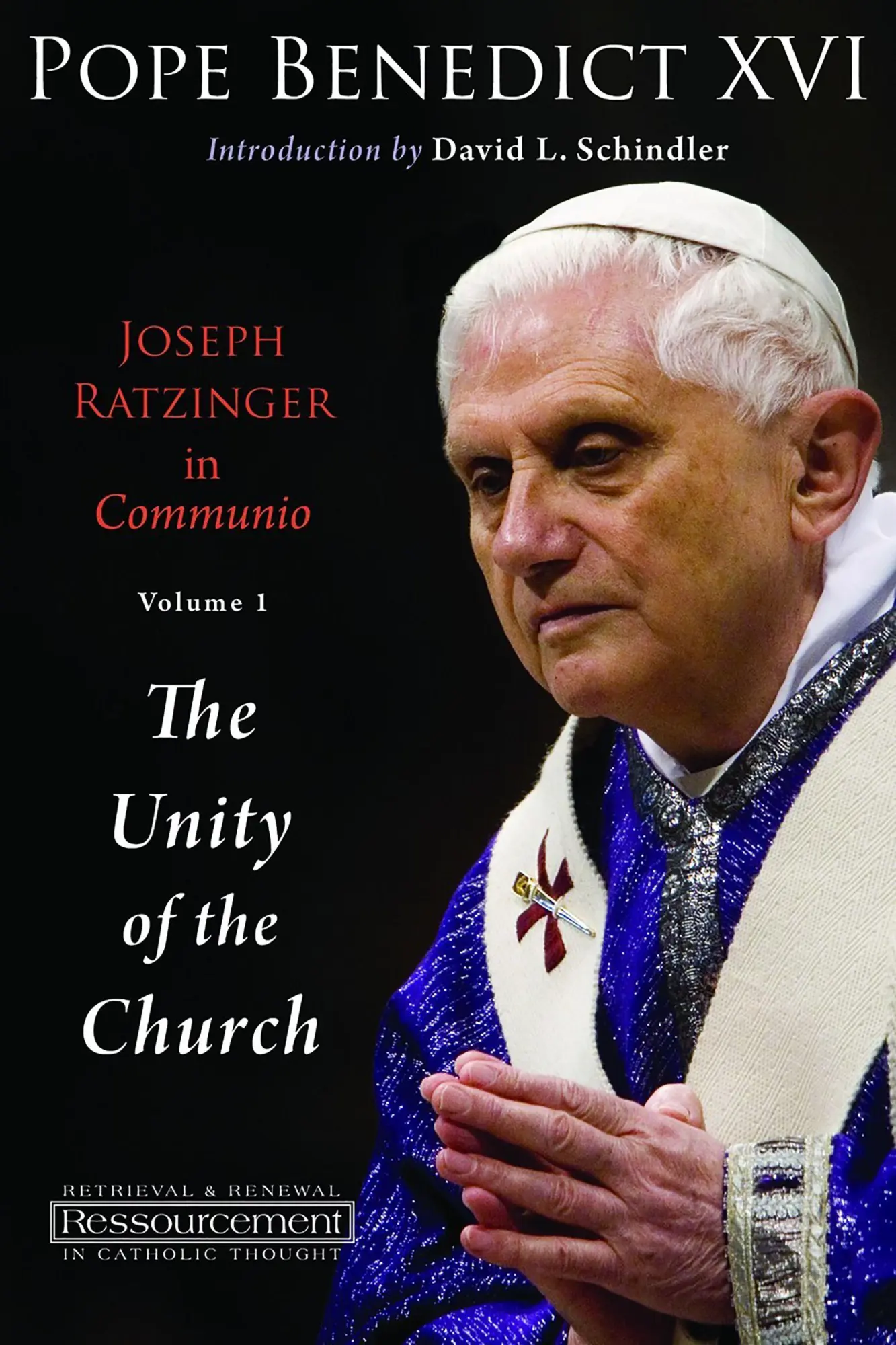 Cover: 9780802864161 | Joseph Ratzinger in Communio | Vol. 1, The Unity of the Church | Xvi