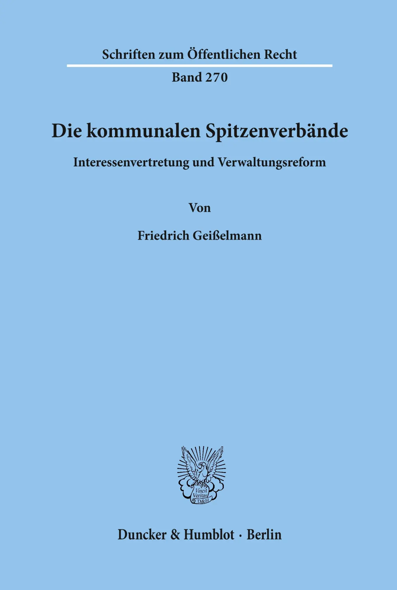 Cover: 9783428034161 | Die kommunalen Spitzenverbände. | Friedrich Geißelmann | Taschenbuch