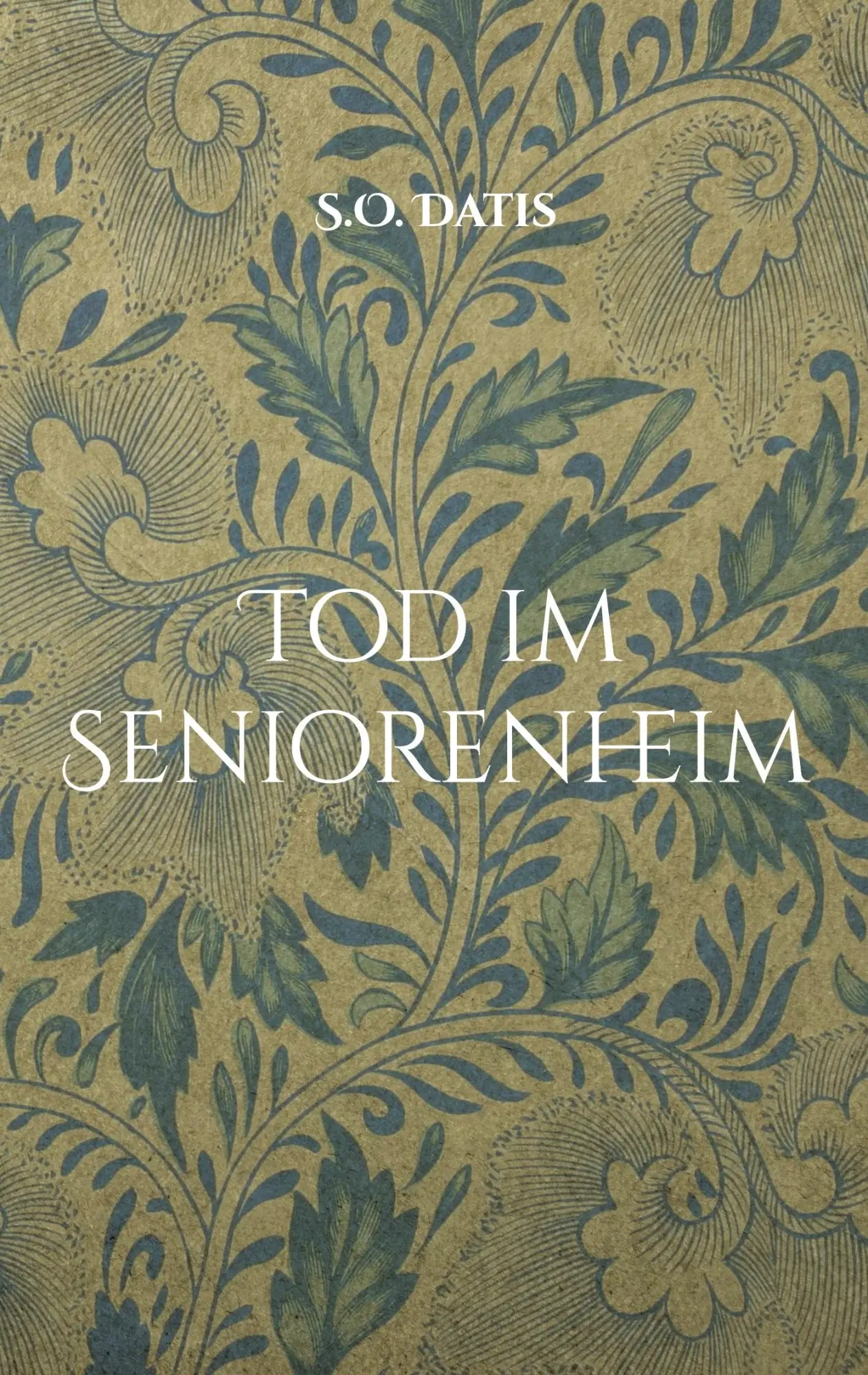 Cover: 9783695104161 | Tod im Seniorenheim | Kurzkrimi | S. O. Datis | Taschenbuch | 120 S.