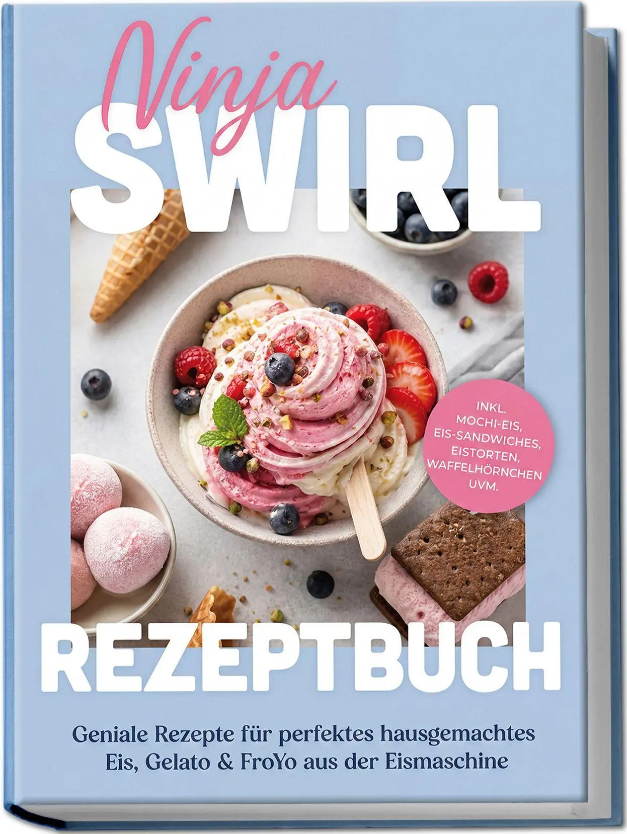 Cover: 9783757644161 | Ninja Swirl Rezeptbuch: Geniale Rezepte für perfektes hausgemachtes...