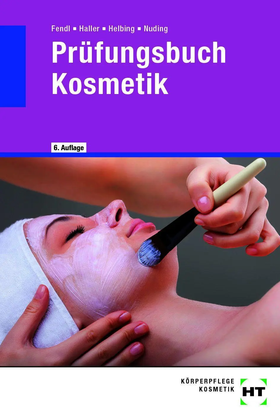 Cover: 9783758564161 | Prüfungsbuch Kosmetik | Annabel A. Fendl (u. a.) | Taschenbuch | 2023