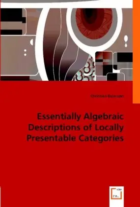 Cover: 9783836464161 | Essentially Algebraic Descriptionsof Locally Presentable Categories