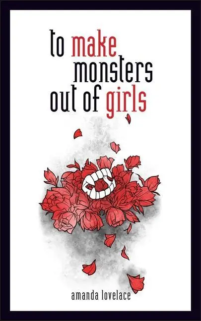 Cover: 9781449494261 | To Make Monsters Out of Girls | Amanda Lovelace | Buch | Gebunden