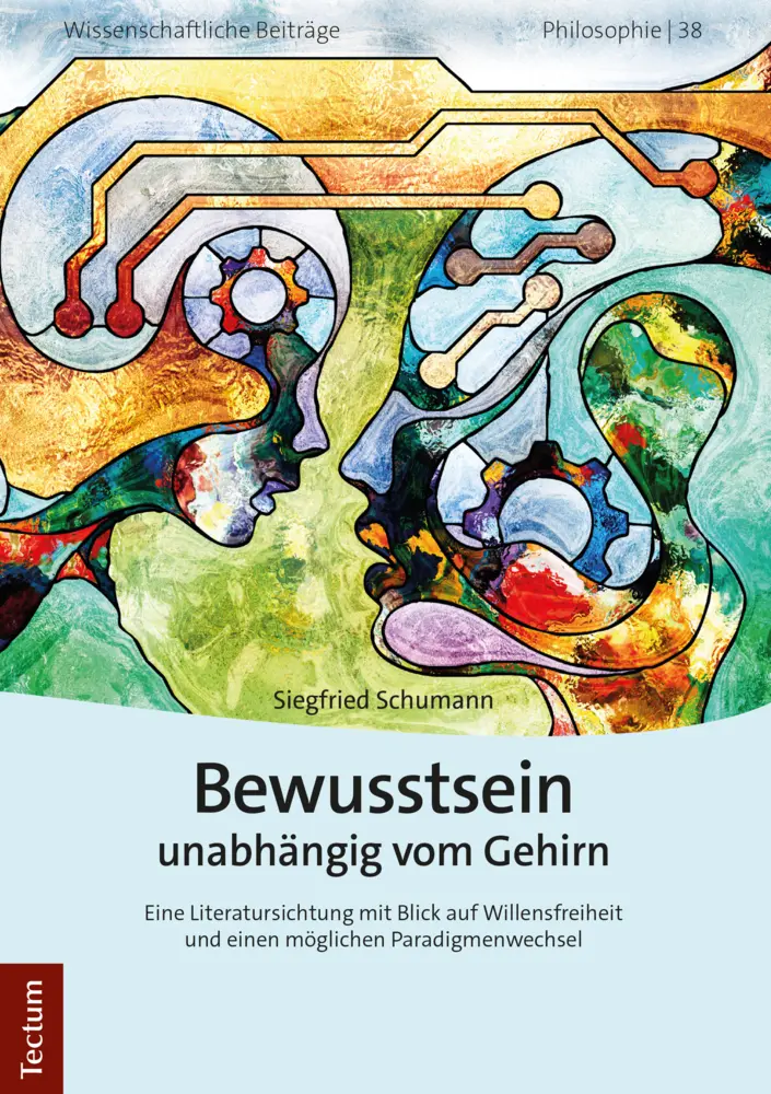 Cover: 9783828844261 | Bewusstsein unabhängig vom Gehirn | Siegfried Schumann | Taschenbuch