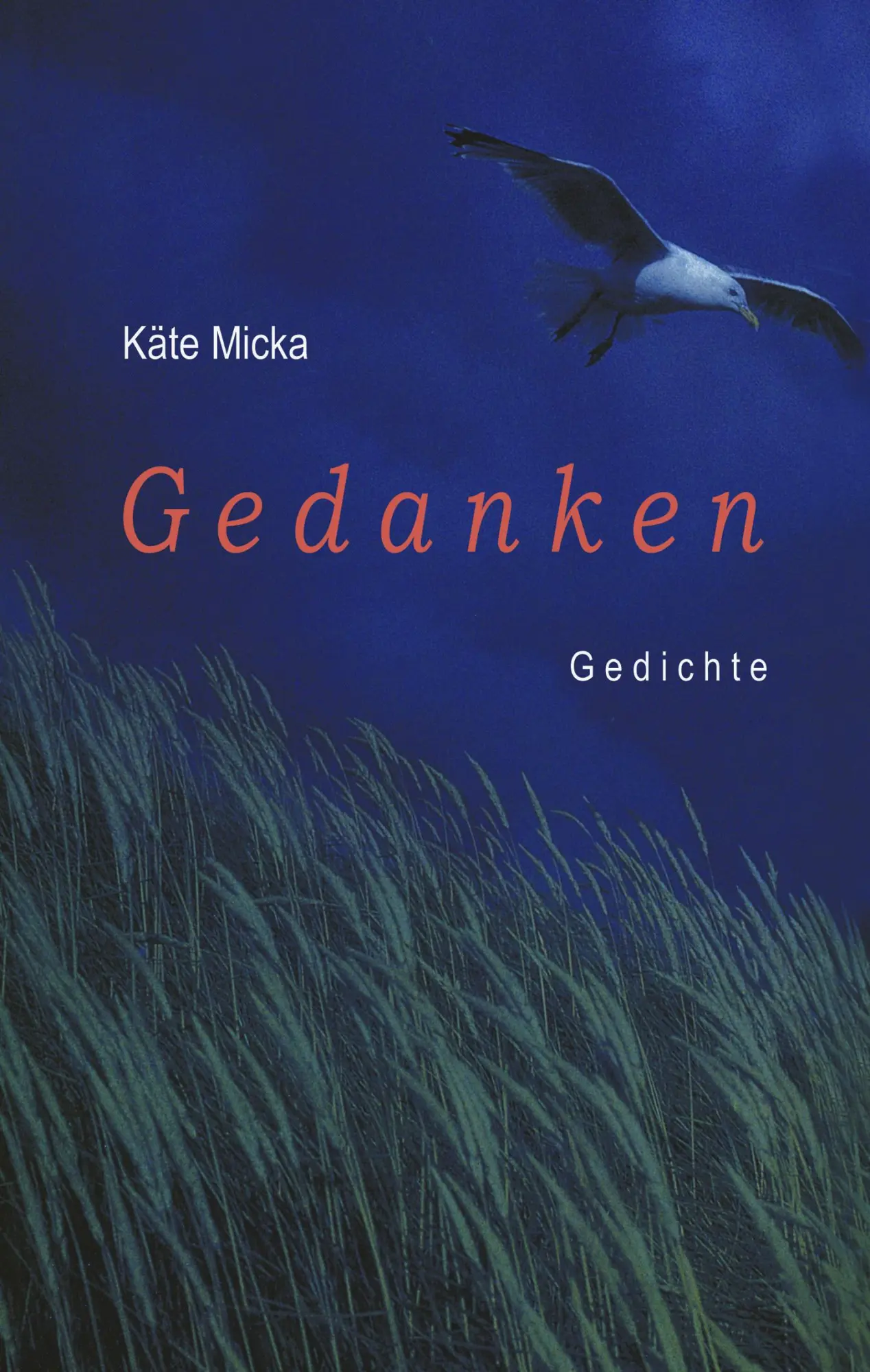 Cover: 9783833004261 | Gedanken | Gedichte | Käte Micka | Taschenbuch | 96 S. | Deutsch