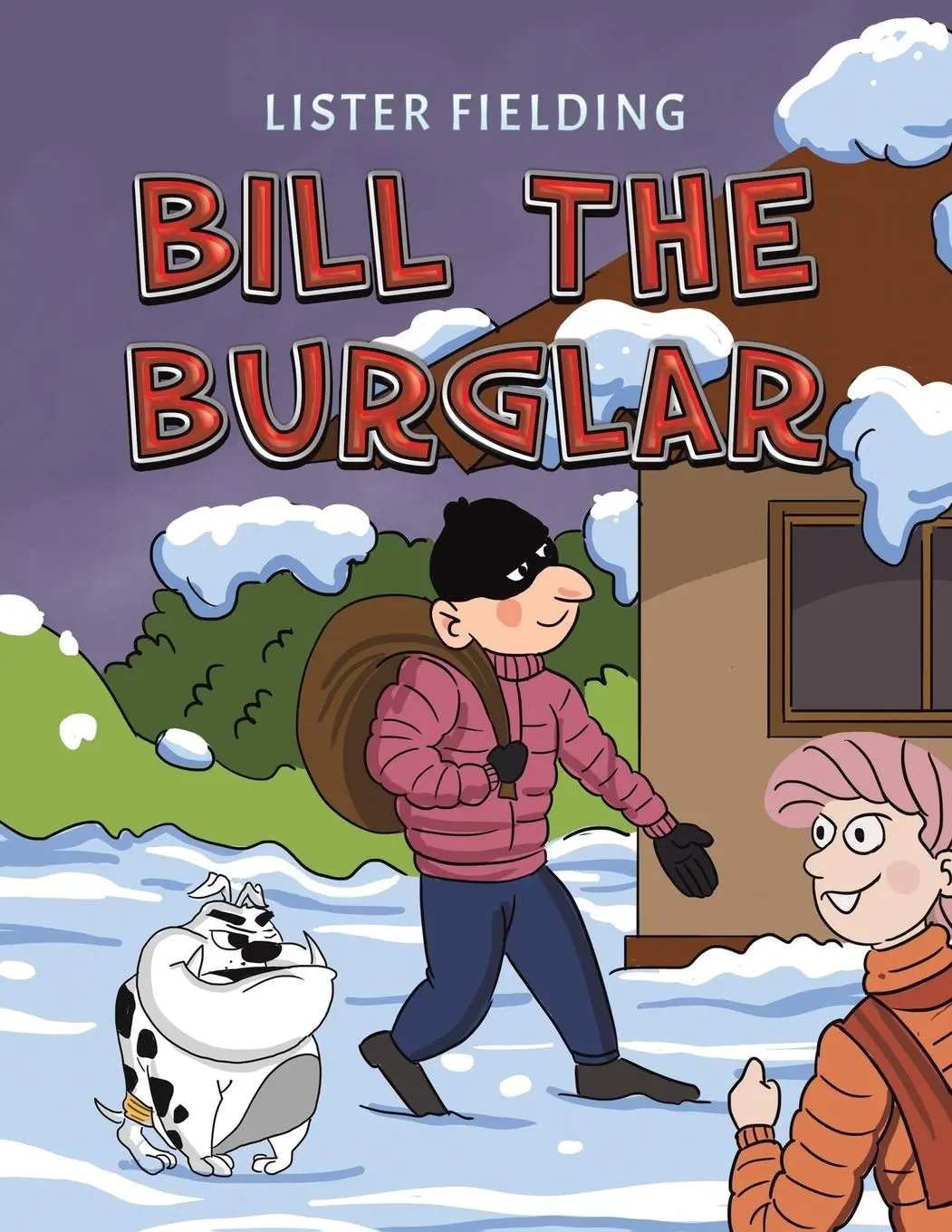 Cover: 9781035874361 | Bill the Burglar | Lister Fielding | Taschenbuch | Englisch | 2025